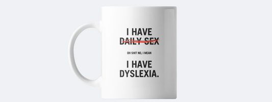 Dyslexia coffee mug