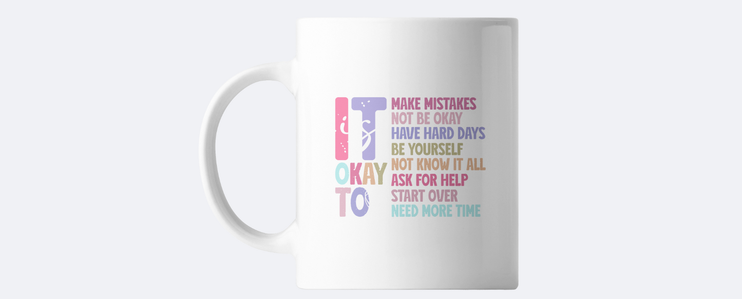 It's okay mental health coffee mug