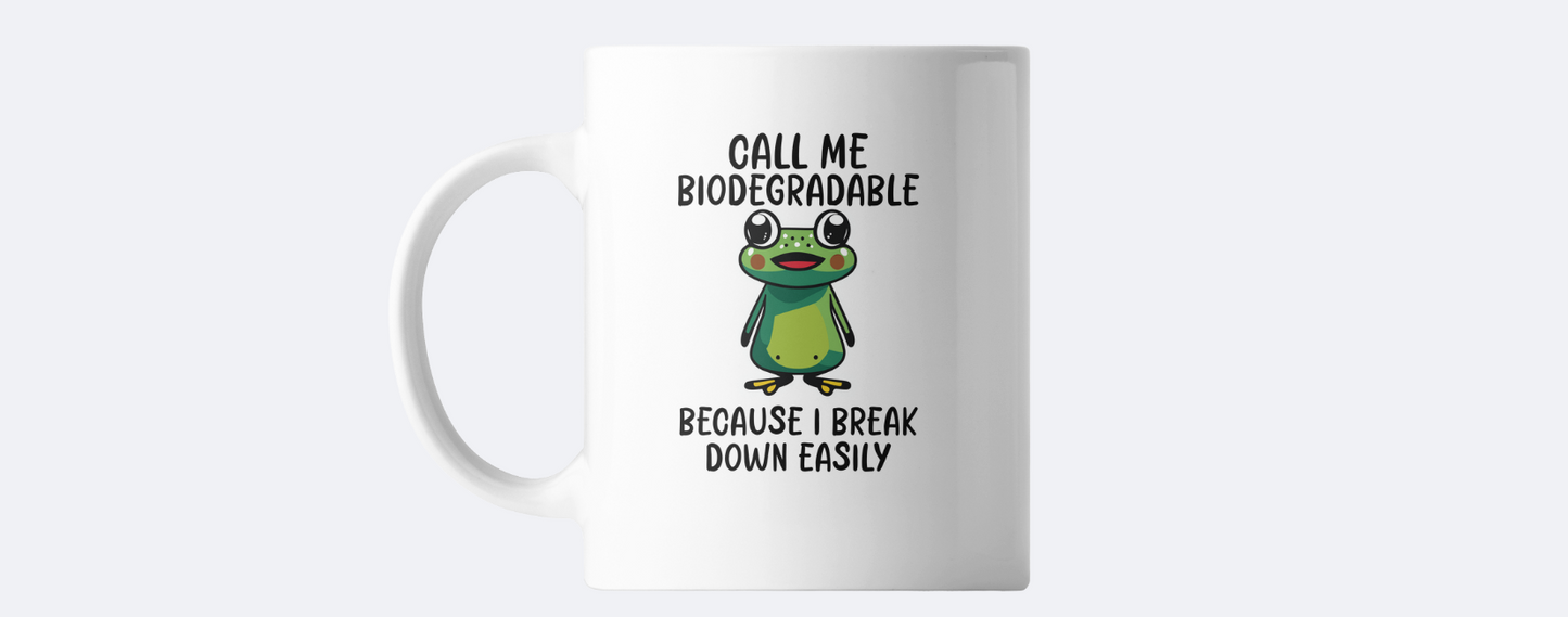 Call me biodegradable coffee mug