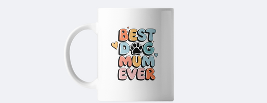 Best dog mum ever coffee mug