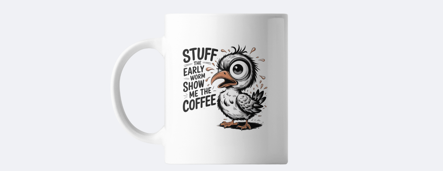 Stuff the early worm coffee mug
