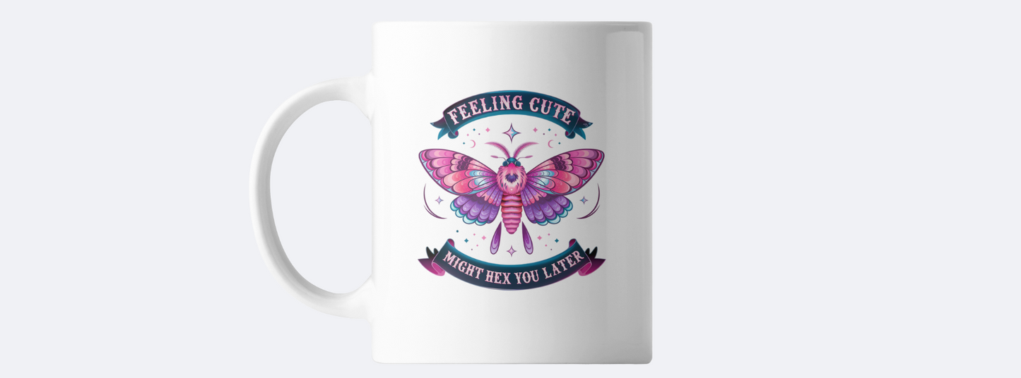 Feeling cute might hex you later coffee mug