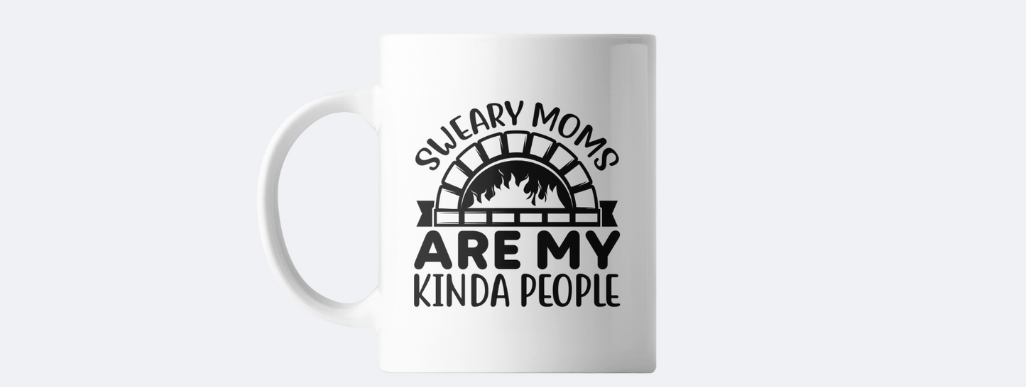 Sweary moms are my kinda people coffee mug