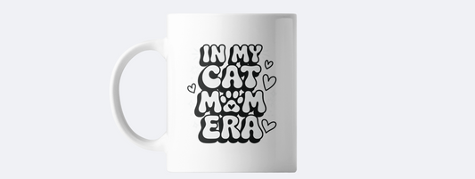 In my cat mom era coffee mug