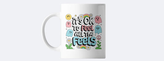 It's ok to feel all the feels coffee mug
