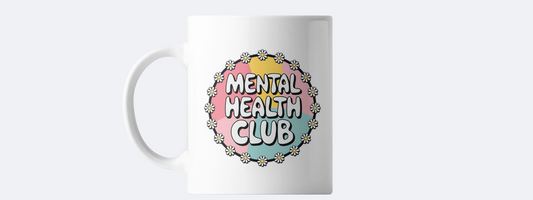 Mental health club coffee mug