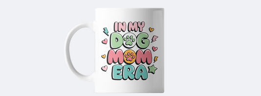 In my dog mom era coffee mug