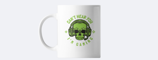 Can't hear you I'm gaming coffee mug