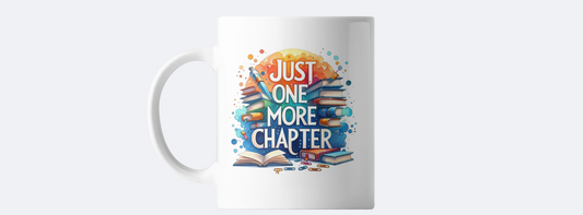 Just one more chapter coffee mug