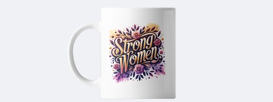 Strong women coffee mug