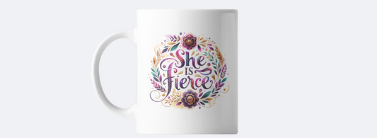 She is fierce coffee mug