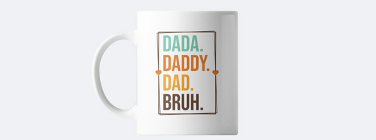 Dada daddy dad bruh coffee mug