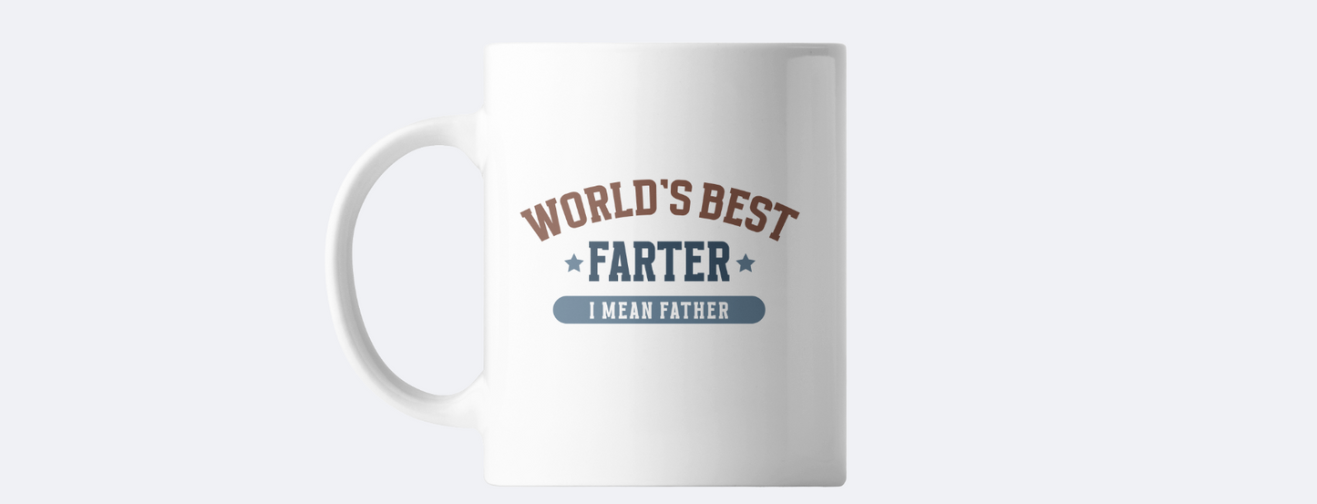 World's best farter I mean father coffee mug