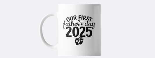 Our first fathers day 2025 coffee mug