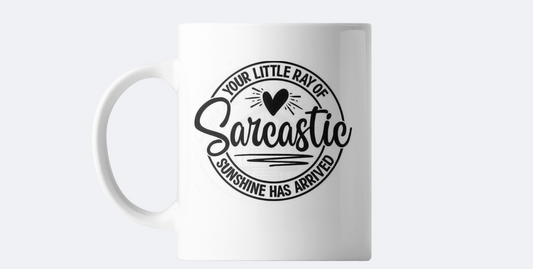 Sarcastic ray of sunshine coffee mug