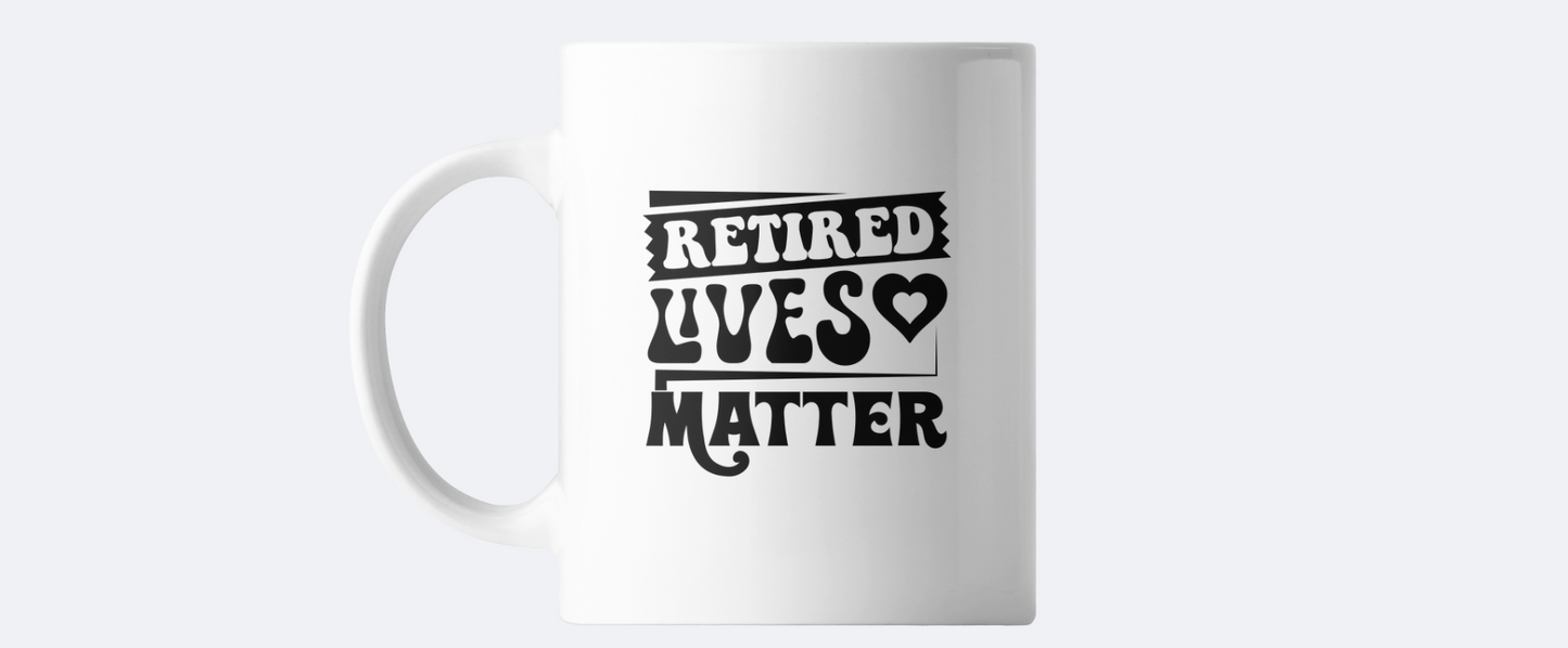 Retired lives matter coffee mug