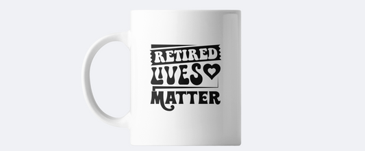 Retired lives matter coffee mug