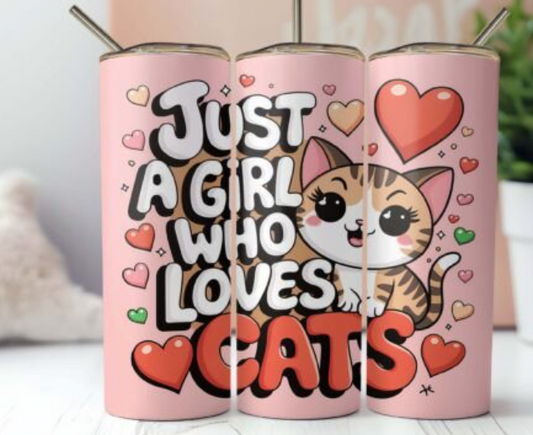 Just a girl who loves cats 20 oz steel tumbler