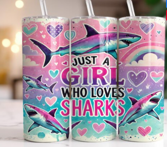 Just a girl who loves sharks 20 oz steel tumbler