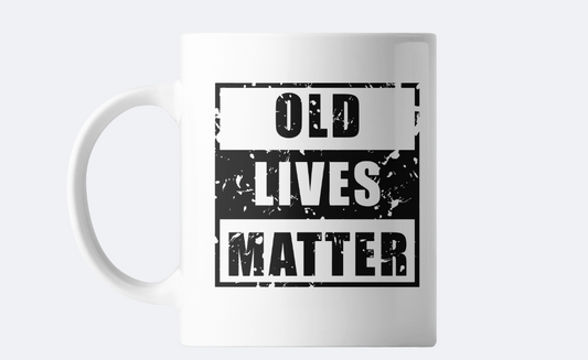 Old lives matter sublimation mug